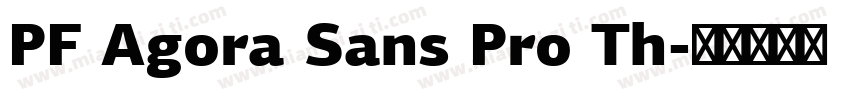 PF Agora Sans Pro Th字体转换